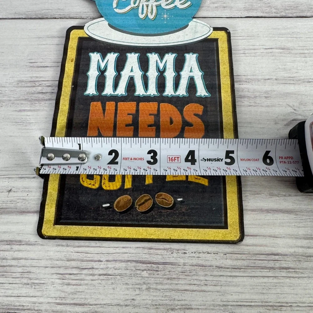 Mama Needs Coffee Metal Sign Rustic Farmhouse Kitchen Decor Coffee Bar Wall Art